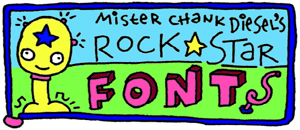 Rockstar (sic) fonts, by Chank Diesel